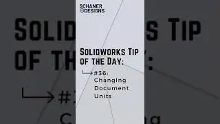 Changing Document Units in Solidworks - Tip of the Day #36