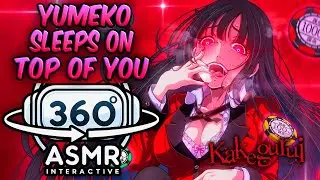 Yumeko Jabami Sleeps on Top Of You~ [360º VR SOUND ASMR] | Kakegurui