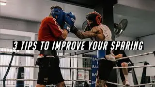 3 Tips to Improve Your Sparing NOW!