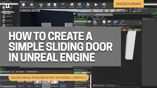 How To Create A Simple Sliding Door In Unreal Engine