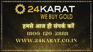 24Karat Opens New Branch at Gurgaon Sohna Chowk