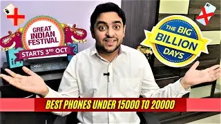 Best Phone Under 15000 to 20000 | Flipkart Big Billion Days | Amazon Great Indian Festival 🔥