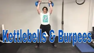 Kettlebells & Burpees.