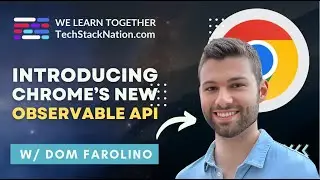 Chrome's New Observable API w/ Dominic Farolino 🔥🤩 | 