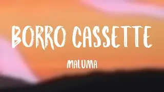 Borro Cassette - Maluma (Letra)