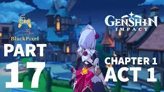 Genshin Impact Gameplay Walkthrough | ios iPhone X | Part 17