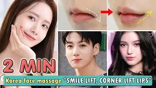 2 MIN Get Smile Lips, Smile Lift, Corner Lip Lift without Surgery | Korean Lip Massage