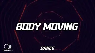 Eliza Rose x Calvin Harris - Body Moving