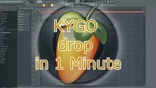 KYGO DROP in 1 Minute  [FL STUDIO]