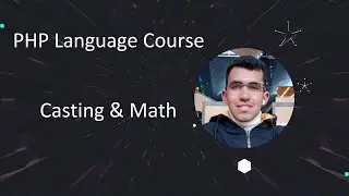 شرح PHP Casting and Math Functions 🔥 Complete Guide to Understanding PHP