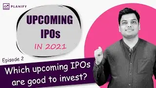 Upcoming IPO in 2021 I What are the next big upcoming IPOs? I Episode 2 I Planify