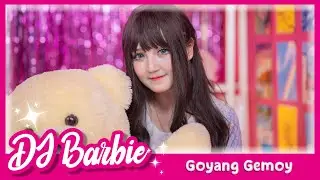 DJ BARBIE REMIX 💖✨ | Goyang Gemoy (Official Music Video)