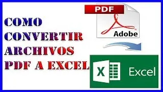 ✅ Como CONVERTIR ARCHIVOS PDF A EXCEL GRATIS SIN PROGRAMAS