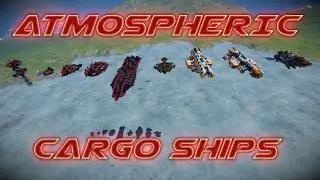 Space Engineers: Atmospheric/Planetary cargo ships