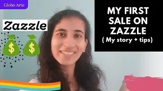 My first sale on Zazzle, how long it took? (my story + tips)