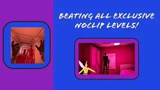 How To Beat All Noclip Vr Levels In Vr!