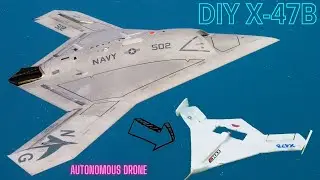 X47B DIY Project