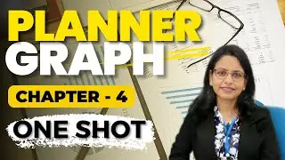 Complete Planner Graph Explanation | Easy Mathematics with Shashi Ma'am