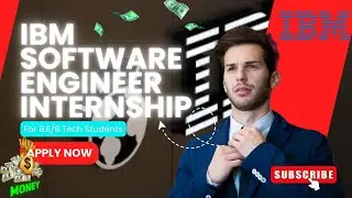 IBM Software Engineer Internship 2024 for BE/BTech Students! || Apply Now!