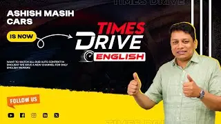 Embarking on a Fresh Journey! | From Ashish Masih's Cars to Times Drive English