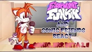 FNF And Sonic Friends React Sonic.ERR Beta 1.0 || Sonic.ERR Game || •Light•