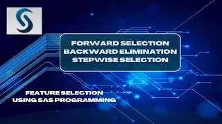 FORWARD SELECTION & BACKWARD ELIMINATION | Feature Selection using SAS | SAS on Demand