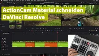 Schneide mit DaVinci Resolve Actioncam-Videos