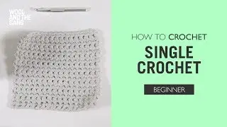 How to Crochet: Single Crochet