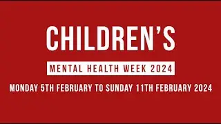 Children's Mental Health Week 2024