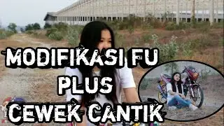 MODIFIKASI SATRIA FU