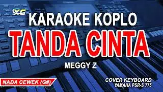 TANDA CINTA KARAOKE KOPLO (MEGGY Z) NADA WANITA
