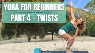 Yoga for Beginners (2020): Part 4 [Twists]