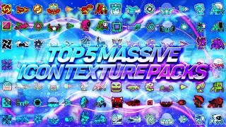 TOP 5 MASSIVE ICON TEXTURE PACKS + 1000 ICONS FOR GEOMETRY DASH 2.11 [#3] | Irving Soluble