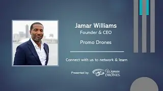 Jamar Williams, Promo Drones was our Spotlight Speaker.