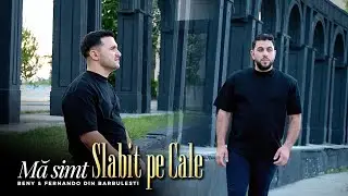 Beny Varghiras & Fernando din Bărbulești - MA SIMT SLĂBIT PE CALE 2024 (Oficial Video 4k )