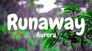 Aurora - Runaway (Lyrics)
