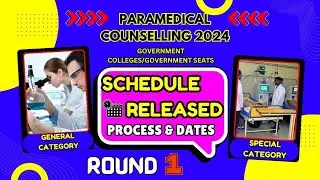 Paramedical 2024 Counselling Schedule |Govt College Seats Only| Last Date Sept 25th