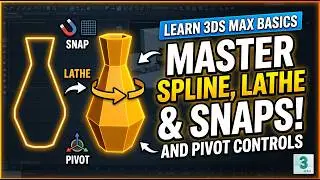 3ds Max Beginner Tutorial | Episode 1 | Spline, Lathe, Snap Tools + Pivot Change