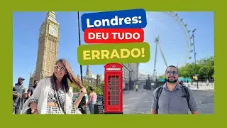 LONDRES EM 1 DIA - DEU TUDO ERRADO! | QUANTO GASTAMOS? | PORTUGAL 2022