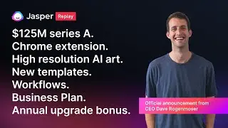 Jasper Event Recap: 10 big announcements 🤯 $125M Series A, Chrome Extension, Workflows, & more...