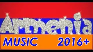 Лучшие Песни 2016+ ARMYAN MUSIC 3#