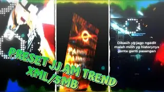 PRESET AM JJ TREND FOTO📸 SOUND MENGKETHCE🎟️🎶 XML/5MB