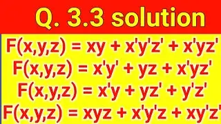 Q. 3.3: Simplify following Boolean expressions, using three-variable maps: (a) xy + x'y'z' + x'yz'