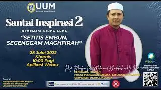 SANTAI INSPIRASI MUSIM KE-2 :“SETITIS EMBUN, SEGENGGAM MAGHFIRAH”