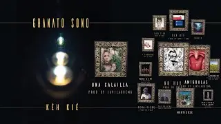 UNA CALAÍLLA - GRANATO SONO -KÉH KIÉ