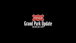 Town Hall - Grand Park Update