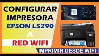 EPOSN L5290 ADD THE PRINTER TO THE WIFI NETWORK / PRINT VIA LAN OR WIFI NETWORK