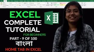 Excel Full Bangla Tutorial | Complete Microsoft Excel Tutorial in Bangla | Home tab in Excel (2024)