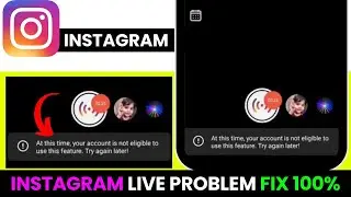 At This Time Your Account Is Not Eligible To Use This Feature Instagram SOLVE✅