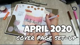 April 2020 Bullet Journal | Cover page set-up | art journal using stickers